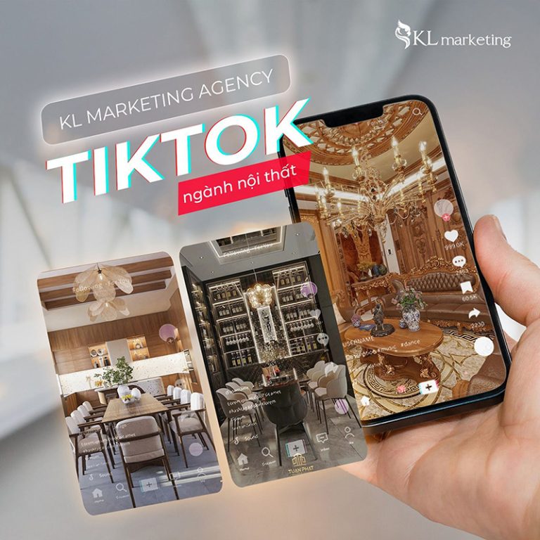 Agency xây kênh TikTok ngành nội thất cao cấp