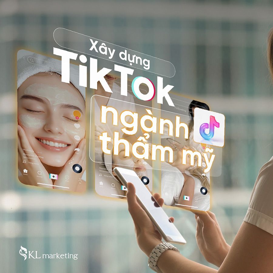 Dịch vụ xây thương hiệu cá nhân ngành thẩm mỹ trên TikTok
