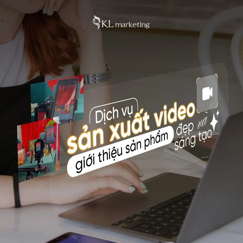 dịch vụ làm video sản phẩm