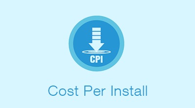 CPI (Cost Per Install)