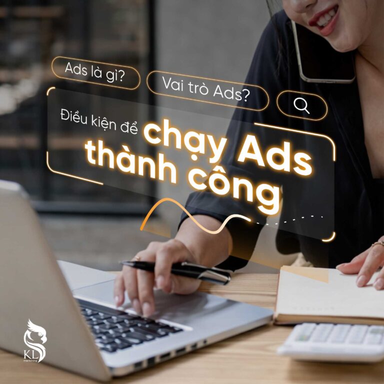 Ads là gì Vai trò Ads Điều kiện để chạy Ads thành công