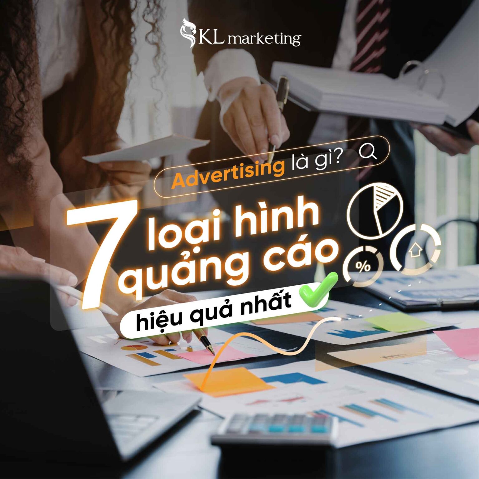 Advertising là gì 7 loại hình quảng cáo