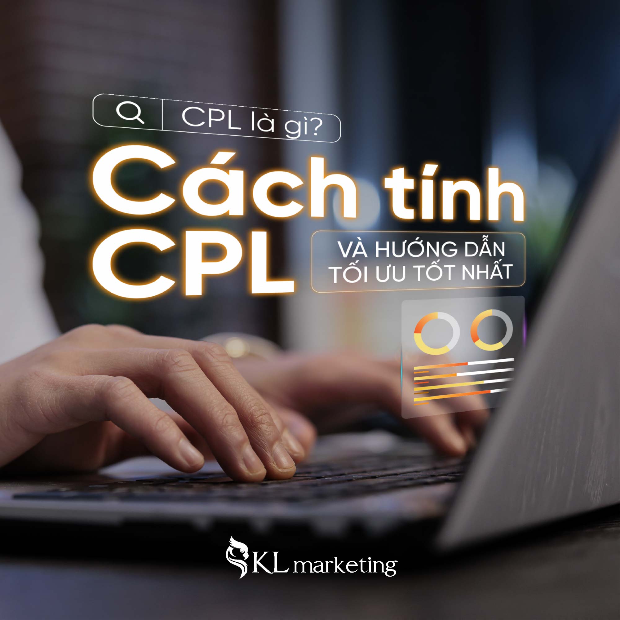 CPL: cost per lick chi tiết a-z
