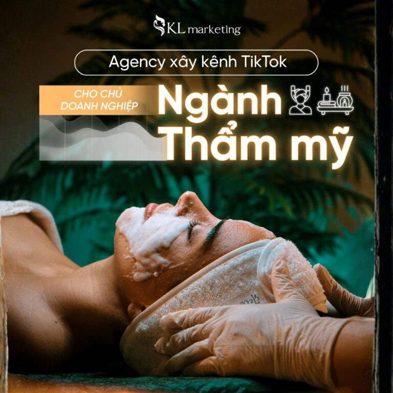 Agency xây kênh TikTok cho chủ doanh nghiệp ngành thẩm mỹ