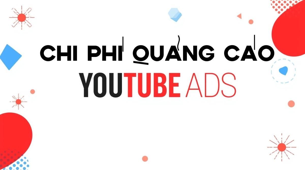 chi phí quảng cáo youtube