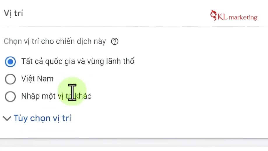 Bước 2.1: vị trí cho chiến dịch